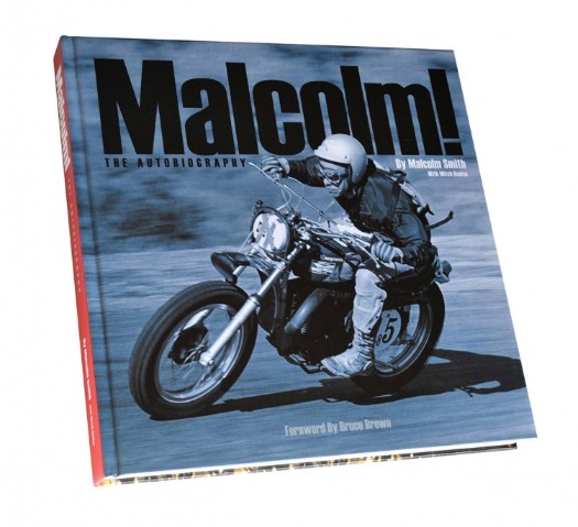 Malcolm The Autobiography of Malcolm Smith Hard Cover Coffee Table Book