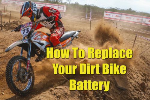 How To Replace Your Dirt Bike Battery